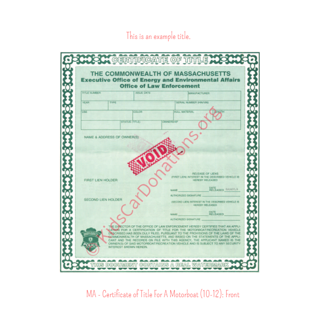 This is an Example of Massachusetts Certificate of Title For A Motorboat (10-12) Front View | Kids Car Donations